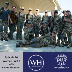 EP 74: Women Hunt with Renée Thornton from Wild Sheep Foundation